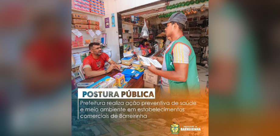 Prefeitura de Barreirinha realiza ação de fiscalização preventiva em estabelecimentos comerciais para garantir segurança da população